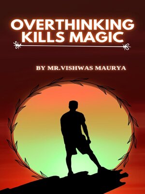 cover image of Overthinking Kills Magic